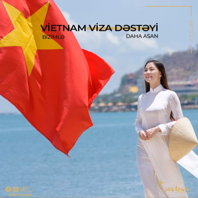 VİETNAM VİZA DƏSTIYİ